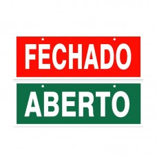 4659 - PLACA SINALIZ FECHADO/ABERTO 10X30