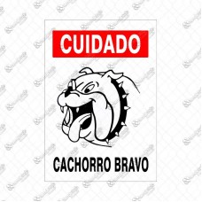 4453 - PLACA SINALIZ CUID CACHORRO BRAVO 20X30