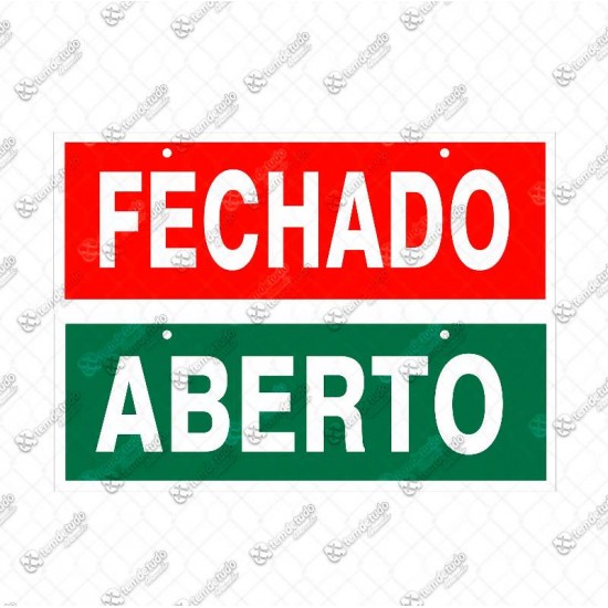 PLACA SINALIZ FECHADO/ABERTO 10X25